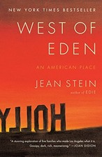 WEST OF EDEN: AN AMERICAN PLACE By Jean Stein **BRAND NEW**