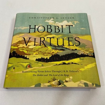 Hobbit Virtues Christopher A Snyder JRR Tolkien Virtue Ethics 2020 HCDJ Pegasus