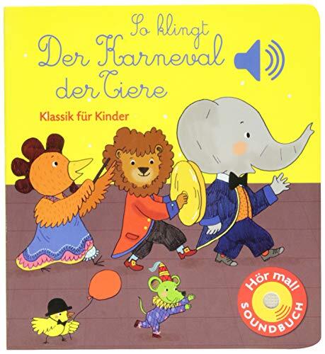 Emilie Collet So klingt Der Karneval der Tiere: Klassik für K (Copertina rigida)
