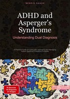 Bendis A. I. Saage - English | Adhd And Asperger's Syndrome: Understanding...
