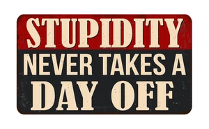 Stupid Caution Funny Warning Danger Sign Self Adhesive Vinyl Sticker