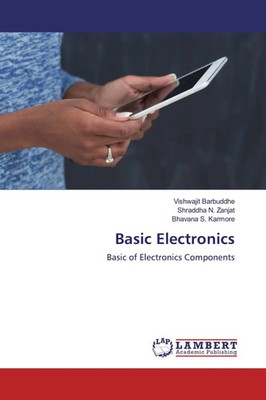 Basic Electronics Basic of Electronics Components Vishwajit Barbuddhe (u. a.)