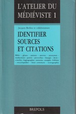 IDENTIFIER SOURCES ET CITATIONS by JACQUES BERLIOZ (FRENCH PAPERBACK) (H)