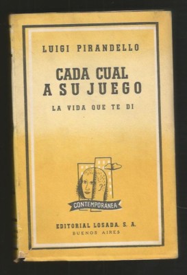 Luigi Pirandello Book Cada Cual A Su Juego Second Edition 1958 Editor Losada