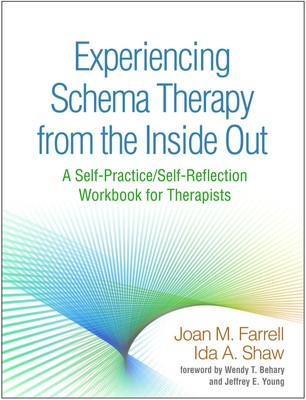 Experiencing Schema Therapy from the Inside Out | Joan M Farrell (u. a.) | Buch