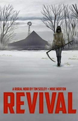 Revival Volume 1 Vol. 1 : You're among Friends Paperback Tim Seel