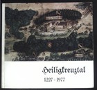 Heiligkreuztal : 1227 - 1977 ; Vergangenheit - Gegenwart - Zukunft. Bacher, Alfo