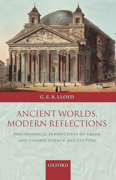 Ancient Worlds, Modern Reflections Geoffrey E. R. Lloyd (U. A.) Taschenbuch 2006-image