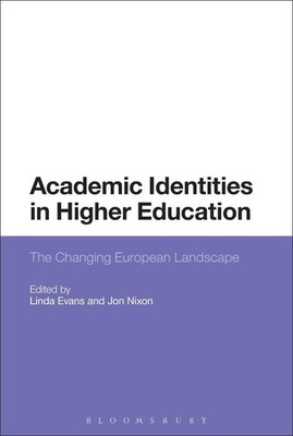 Academic Identities in Higher Education: The Changing European Landscape by Prof