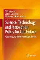 Science, Technology And Innovation Policy For The Future Dirk Meissner
