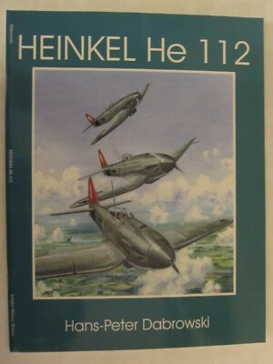 Heinkel He 112 by Schiffer Publishing (1997, Paperback, Revised)