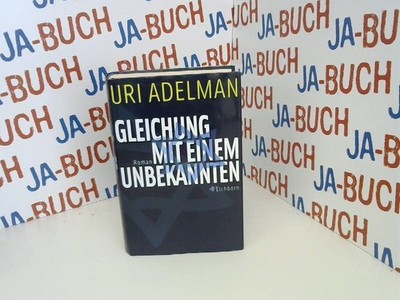 Gleichung mit einem Unbekannten: Roman Adelman, Uri: