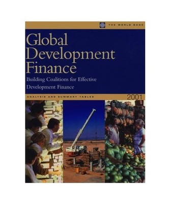 Global Development Finance: Building Coalitions for Effective Development Financ
