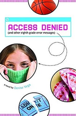 Access Denied : And Other Eighth Grade Error Messages Hardcover D
