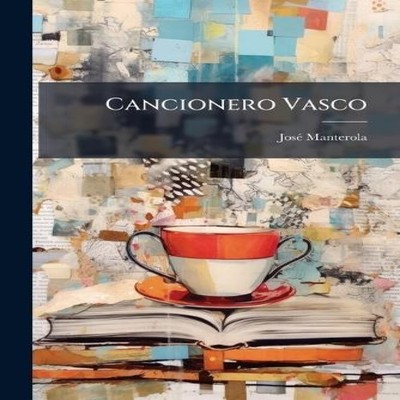 Cancionero Vasco Creative Media Partners LLC Paperback Creative M