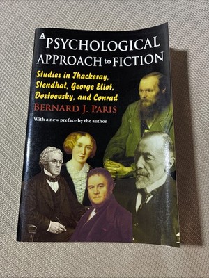 Psychological Approach to Fiction : Studies in Thackeray, Stendhal, George...