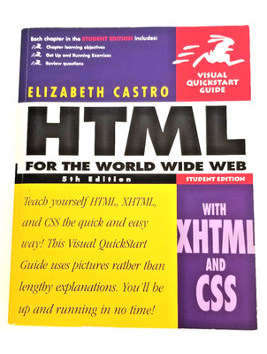 HTML for the World Wide World. Student 5th Edition. Visual Quick Start. Castro