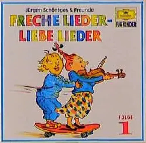 Freche Lieder, Liebe Lieder 1. Cd Audio-Cd Deutsche Grammophon FüR Kinder 1997-image