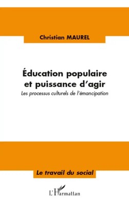 Education populaire et puissance d'agir Christian Maurel Taschenbuch Paperback