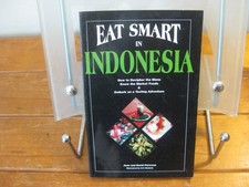 EAT SMART IN INDONESIA Joan and David Peterson TRAVEL GUIDE - Indonesian Food