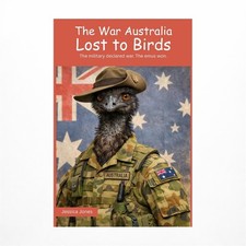 The War Australia Lost To Birds