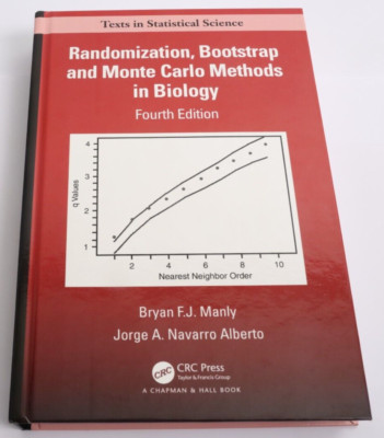 Randomization, Bootstrap and Monte Carlo Methods in Biology, Bryan F.J. Manly