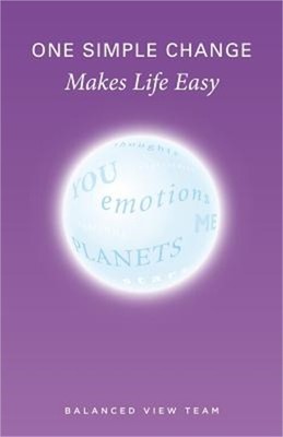 One Simple Change Makes Life Easy (Paperback or Softback)