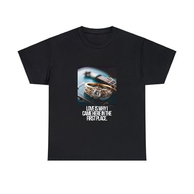 Love Is Why I Came Here Unisex Heavy Cotton T Shirt