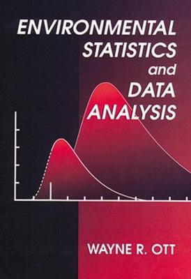 Environmental Statistics and Data Analysis Hardcover Wayne R. Ott