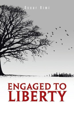 Oscar Rimi | Engaged to Liberty | Taschenbuch | Englisch (2016)