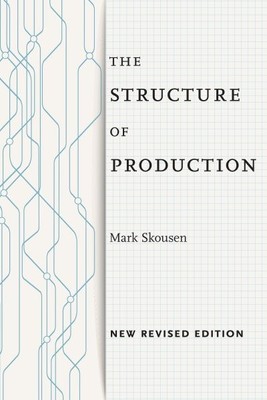 Structure of Production, Paperback by Skousen, Mark, Brand New, Free shipping...