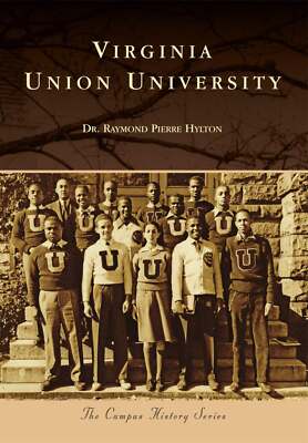 NEW Arcadia Publishing Virginia Union University, VA 9781467122481 Campus Histor