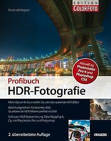 Profibuch HDR-Fotografie von Reinhard Wagner | Buch | Zustand sehr gut - Reinhard Wagner