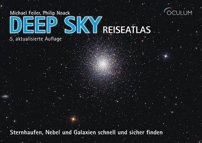 Deep Sky Reiseatlas | Sternhaufen, Nebel und Galaxien schnell und sicher finden