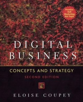 Digital Business : Concepts and Strategies Paperback Eloise Coupe
