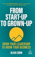 Alisa Cohn | From Start-Up To Grown-Up | Buch | Englisch (2021) | Kogan Page