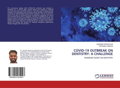COVID-19 OUTBREAK ON DENTISTRY: A CHALLENGE Saransh Srivastava