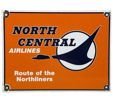 VINTAGE NORTH CENTRAL AIRLINES PORCELAIN SIGN ROUTE  AVIATION GAS OIL HANGAR