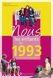 Nous, les enfants de 1993 : De la naissance à lâge... | Buch | Zustand sehr gut