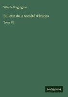 Ville De Draguignan | Bulletin De La SociéTé D'ÉTudes | Buch | FranzöSisch