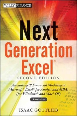 Next Generation Excel: Modeling In Excel For Analysts And MBAs (For  - VERY GOOD