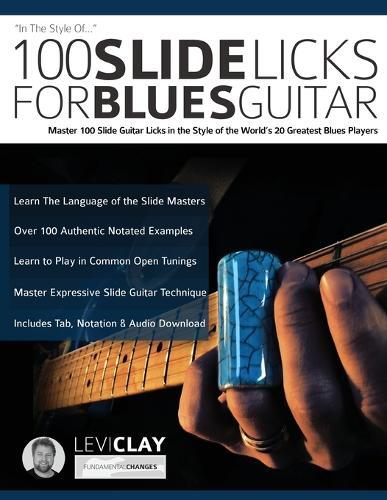 Levi Clay Joseph Alexander 100 Slide Licks For Blues Guitar (Tascabile)