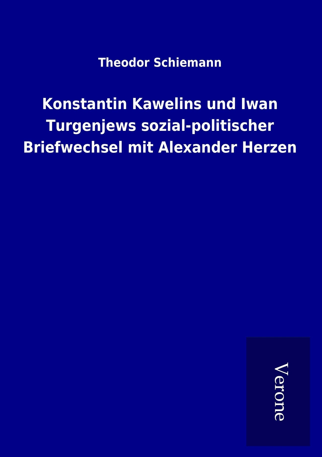 Konstantin Kawelins Und Iwan Turgenjews Sozial-politischer