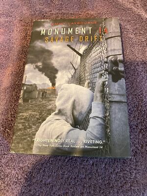 Monument 14 Ser.: Monument 14: Savage Drift by Emmy Laybourne (2014, Hardcover)