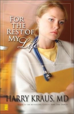 For the Rest of My Life Paperback Harry Kraus