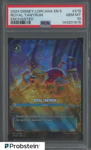 2024 Disney Lorcana EN 5 Enchanted #219 Royal Tantrum PSA 10 GEM MINT
