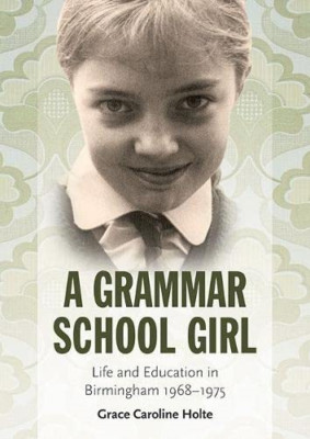 A Grammar School Girl: Life and Education in Birmingham - Spanish Language Paper
