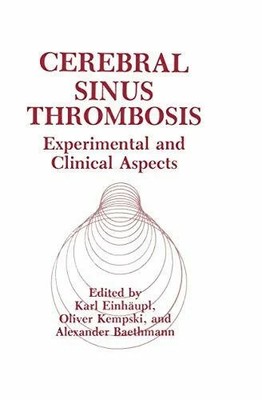 Cerebral Sinus Thrombosis: Experimental and Clinical Aspects Buch Springer