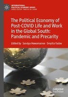 The Political Economy Of Post-Covid Life And Work In The Global South:...