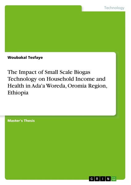 Woubakal Tesfaye | The Impact Of Small Scale Biogas Technology On Household...-image